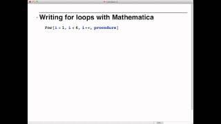 Writing for loops using Mathematica [upl. by Cartwright758]