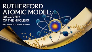 Rutherford atomic model discovery of nuclius class 11912 neet TGT and all board [upl. by Ettenuj]