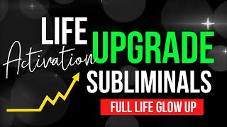 Upgrade Your Life  THIS CHANGES EVERYTHING  Glow Up Manifestation Booster Subliminal subliminal [upl. by Niarbo]