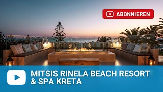 Mitsis Rinela Beach Resort amp Spa in Kokkini Hani Kreta  Griechenland [upl. by Fanchon779]