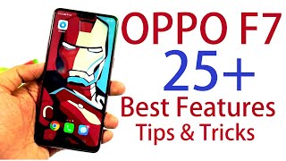 Oppo F7 25 Best Features and Tips amp Tricks [upl. by Armalda199]