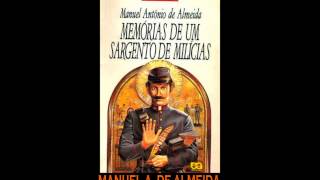 AUDIOLIVRO quotMemórias de um Sargento de Milíciasquot de Manuel Antônio de Almeida [upl. by Nosa]