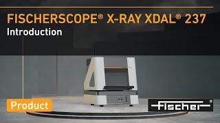 Introducing the FISCHERSCOPE® XRAY XDAL® 237  Fischer [upl. by Nhguavad838]