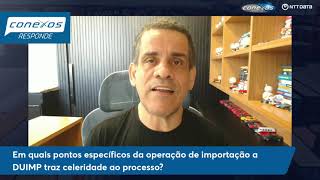 Em quais pontos específicos da operação de importação a DUIMP traz celeridade ao processo [upl. by Klehm987]