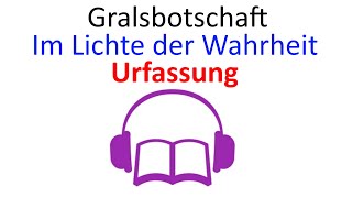 Hörbuch Gralsbotschaft Urfassung [upl. by Edivad]