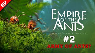 Empire of The Ants gameplay walkthrough part 2  Army of Ants [upl. by Obrien]