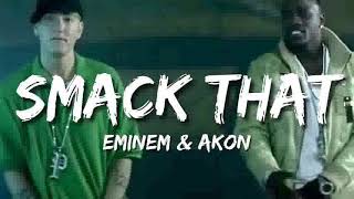 Akon Eminem  Smack That Clean [upl. by Roehm169]