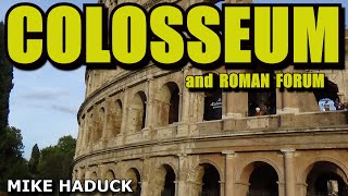 COLOSSEUM amp FORUM a stonemasons commentary Mike Haduck [upl. by Yerffoj]