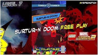 Lego Marvel Superheroes 2 Level 7  SurturN Doom FREE PLAY All Collectibles  HTG [upl. by Adnamal471]