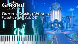 Dreams Swirling Whispers 「Fontaine Piano OST」 Genshin Impact Piano Tutorial  Arrangement [upl. by Anileuqcaj]