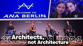 Inside the minds of architects  quotArchitects not Architecturequot Berlin 2024 [upl. by Yaner]