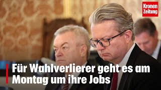 Für Wahlverlierer geht es am Montag um ihre Jobs  kronetv NEWS [upl. by Leissam242]