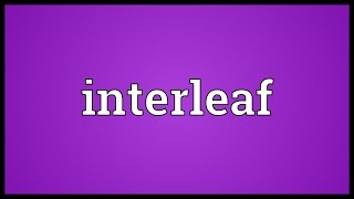 Interleaf Meaning [upl. by Dat]