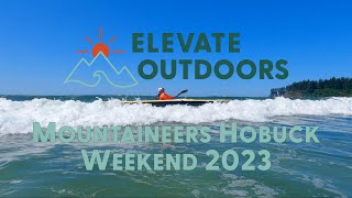 Special Premier  Mountaineers Hobuck Surf Weekend 2023 [upl. by Leuqar443]