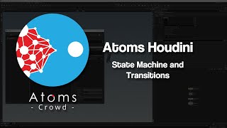 AtomsHoudini 602  State Machine And Transitions [upl. by Ventura]