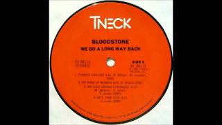 BLOODSTONE  Funkin Around HQ [upl. by Rustin]