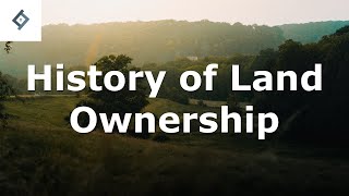 History of Land Ownership  Land Law [upl. by Karoly]