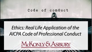 Ethics Real Life Application of the AICPA Code of Professional Conduct [upl. by Cristin725]