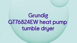 Grundig ExpressDry GT76824EW 8 kg Heat Pump Tumble Dryer  White  Quick Look [upl. by Aniluj]