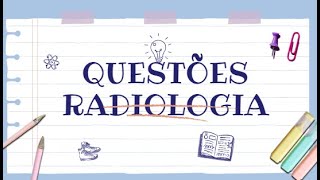 QUESTÕES DE RADIOLOGIA PARA PB SAÚDE PARTE 2 [upl. by Elizabeth]