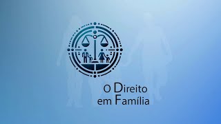 O Direito Em Família  Pensão Guarda dos Filhos e União Estável [upl. by Alenairam508]