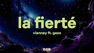 Vianney  La Fierté Ft Gazo [upl. by Nyleve]