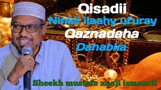 sheekh mustafe Xaaji ismaacil  Qisadii Qaarun [upl. by Malvino]