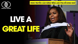 Bài phát biểu truyền cảm hứng tiếng anh song ngữ của Michelle Obama cho các bạn trẻ [upl. by Demetrius975]