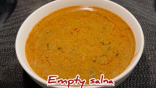 EMPTY SALNA இட்லி தோசை சப்பாத்தி பரோட்டாக்கு BEST சைடிஷ்🔥💥EMPTY SALNA RECIPE IN TAMILPLAIN SALNA [upl. by Aiam]