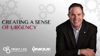 Creating a Sense of Urgency [upl. by Gothart]