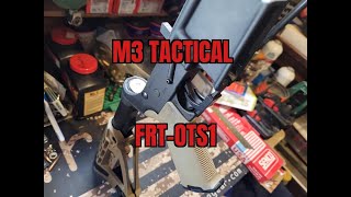 M3 Tactical FRTOTS1 [upl. by Remos]