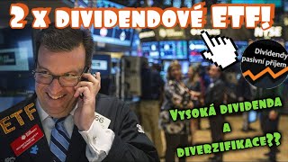 TOP 2 dividendové ETF  Vysoká dividenda a skvělá diverzifikace [upl. by Aivyls532]