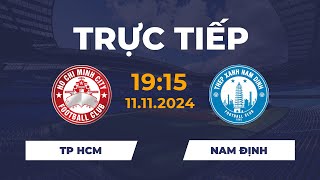 🔴 Nam Định vs TP Hồ Chí Minh  Trận Đấu Rực Lửa [upl. by Nirej690]