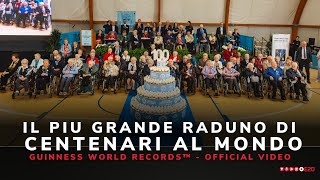 IL PIU GRANDE RADUNO DI CENTENARI al Mondo  Guinness World Records™  Official video [upl. by Longwood182]