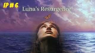 Lunas Resurgence Episode 06  Full Audio book  unlimitednovels [upl. by Yenaffit]