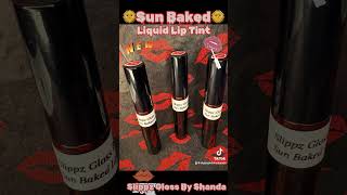 🌞Sun Baked🌞 Liquid Lip Tint‼️ New Product Etsyslippzglossbyshanda [upl. by Aehcsrop201]