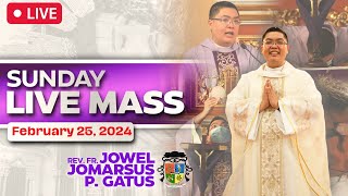 SUNDAY FILIPINO MASS LIVE TODAY II FEBRUARY 25 2024 II FR JOWEL JOMARSUS GATUS [upl. by Venu]