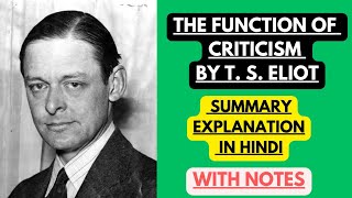 The Function of Criticism by T S Eliot Summary Explanation in Hindi with Notes [upl. by Siuraj332]