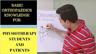 BASIC Orthopaedics For PHYSIOTHERAPY STUDENTS amp Patients about BONE JOINT MUSCLE TENDON LIGAMENT [upl. by Ymmot]