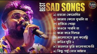 Best Sad Song Playlist  Top 10 Sad Songs  Keshab Dey  Hit Bengali Song 2023  Jukebox [upl. by Kimball726]