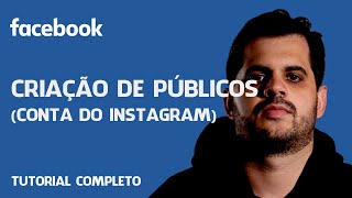 Criação de Públicos Personalizados  IG Instagram  Como Anunciar no Facebook Ads CURSO GRATUITO [upl. by Aloiv225]