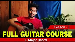 E Major Chord  Full Guitar Course 🎸  Basic To Advanced guitar tutorial [upl. by Alana]