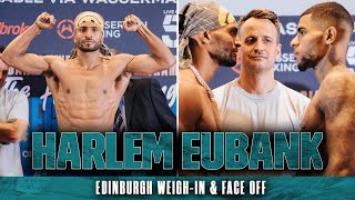 HARLEM EUBANK WEIGHIN amp FACE OFF AHEAD OF FIGHT NIGHT SHOWDOWN IN EDINBURGH [upl. by Aerdnahc354]