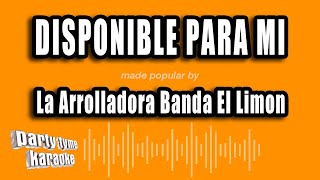 La Arrolladora Banda El Limon  Disponible Para Mi Versión Karaoke [upl. by Anzovin26]