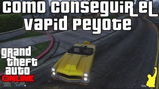 GTA V Online  Como conseguir el vehículo Vapid Peyote [upl. by Brewster]