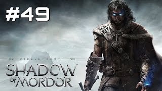 Lets Play Middleearth Shadow of Mordor  Part 49 [upl. by Brant506]