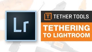 GET UP TO SPEED WITH TETHERTOOLS  TETHERING TO LIGHTROOM [upl. by Etty]