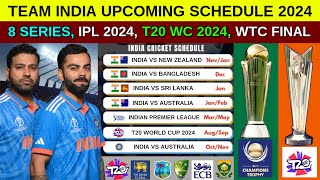 Team India Upcoming Schedule 2024  India All Series Dates 2024  India Upcoming Series 2024 [upl. by Acimad]