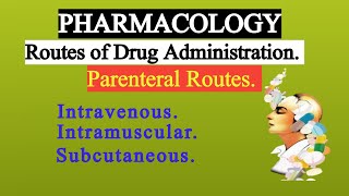 Routes of Drug Administration Part2  Parenteral Routes  Intravenous  Intramuscular [upl. by Cadal]