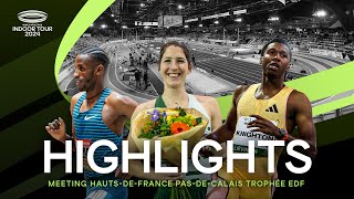 Meeting HautsdeFrance PasdeCalais Trophée EDF Highlights  World Indoor Tour 2024 [upl. by Ameerak763]